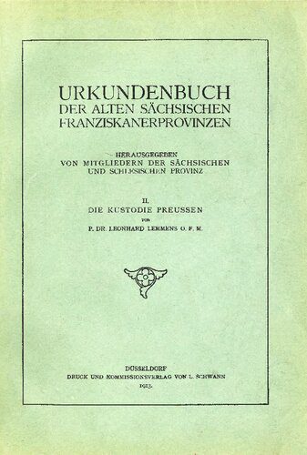 خرید و دانلود نسخه کامل کتاب Urkundenbuch der alten sächsischen Franziskanerprovinzen. Bd. 2. Die Kustodie Preussen_68cf0d6f1f1bf.jpeg خرید و دانلود نسخه کامل کتاب Urkundenbuch der alten sächsischen Franziskanerprovinzen. Bd. 2. Die Kustodie Preussen