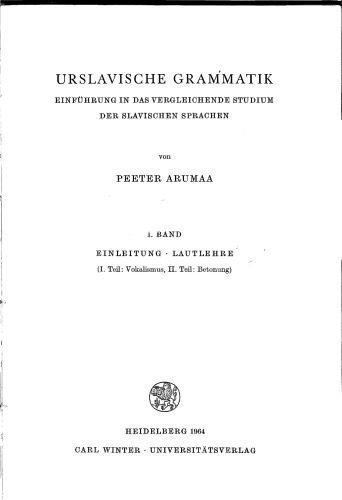 خرید و دانلود نسخه کامل کتاب Urslavische Grammatik I. Einleitung. Lautlehre. Teil 1: Vokalismus. Teil 2: Betonung_68c515d0e1a17.jpeg خرید و دانلود نسخه کامل کتاب Urslavische Grammatik I. Einleitung. Lautlehre. Teil 1: Vokalismus. Teil 2: Betonung