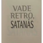 خرید و دانلود نسخه کامل کتاب Vade Retro, Satanás