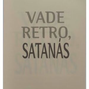 خرید و دانلود نسخه کامل کتاب Vade Retro, Satanás