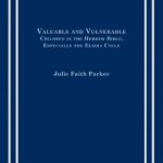 خرید و دانلود نسخه کامل کتاب Valuable and Vulnerable: Children in the Hebrew Bible, Especially the Elisha Cycle