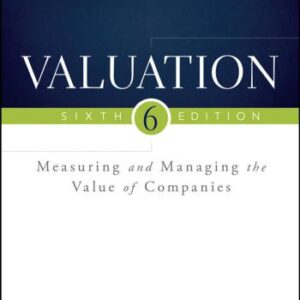 خرید و دانلود نسخه کامل کتاب Valuation. Measuring and Managing the Value of Companies