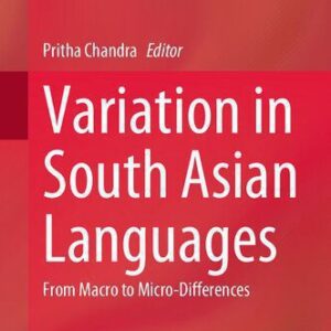 خرید و دانلود نسخه کامل کتاب Variation in South Asian Languages: From Macro to Micro-Differences