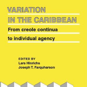 خرید و دانلود نسخه کامل کتاب Variation in the Caribbean: From creole continua to individual agency