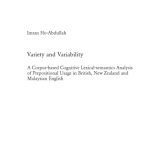 خرید و دانلود نسخه کامل کتاب Variety and Variability : A Corpus-based Cognitive Lexical-semantics Analysis of Prepositional Usage in British, New Zealand and Malaysian English
