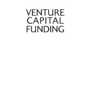 خرید و دانلود نسخه کامل کتاب Venture Capital Funding: A Practical Guide to Raising Finance