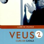 خرید و دانلود نسخه کامل کتاب Veus 2. Curs de català. Llibre de l’alumne
