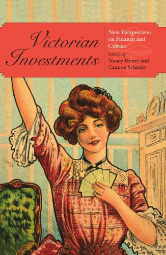 خرید و دانلود نسخه کامل کتاب Victorian Investments: New Perspectives on Finance and Culture_68cae6098c8e1.jpeg خرید و دانلود نسخه کامل کتاب Victorian Investments: New Perspectives on Finance and Culture