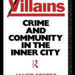 خرید و دانلود نسخه کامل کتاب Villains: Crime and Community in the Inner City