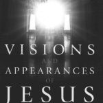 خرید و دانلود نسخه کامل کتاب Visions and Appearances of Jesus