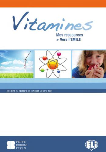 خرید و دانلود نسخه کامل کتاب Vitamines: Mes ressources. Vers l’EMILE_68c44389847e1.jpeg خرید و دانلود نسخه کامل کتاب Vitamines: Mes ressources. Vers l’EMILE