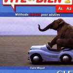خرید و دانلود نسخه کامل کتاب Vite et bien 1.  A1, A2.  Méthode rapide pour adultes