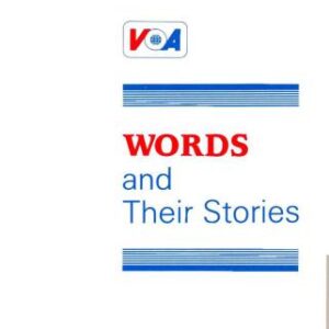 خرید و دانلود نسخه کامل کتاب VOA Special English. Words and Their Stories