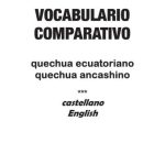 خرید و دانلود نسخه کامل کتاب Vocabulario comparativo quechua ecuatoriano – quechua ancashino – castellano – English