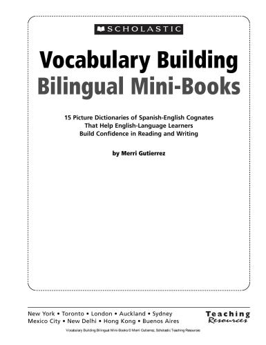 خرید و دانلود نسخه کامل کتاب Vocabulary-Building Bilingual Mini-Books: 15 Picture Dictionaries of Spanish-English Cognates That Help English Language Learners Build Confidence in Reading and Writing_68bf1ce15a8c8.jpeg خرید و دانلود نسخه کامل کتاب Vocabulary-Building Bilingual Mini-Books: 15 Picture Dictionaries of Spanish-English Cognates That Help English Language Learners Build Confidence in Reading and Writing