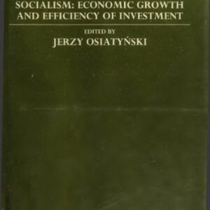 خرید و دانلود نسخه کامل کتاب [Vol. IV: Socialism: Economic Growth and Efficiency of Investment] Collected Works of Michał Kalecki
