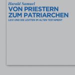 خرید و دانلود نسخه کامل کتاب Von Priestern zum Patriarchen: Levi und die Leviten im Alten Testament