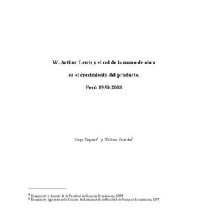خرید و دانلود نسخه کامل کتاب W. Arthur Lewis y el rol de la mano de obra en el crecimiento del producto, Perú 1950-2008