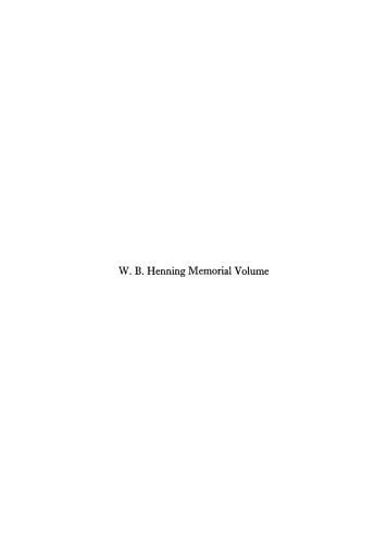 خرید و دانلود نسخه کامل کتاب W. B. Henning Memorial Volume_68c50f60a79da.jpeg خرید و دانلود نسخه کامل کتاب W. B. Henning Memorial Volume