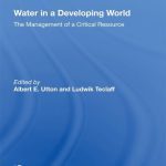 خرید و دانلود نسخه کامل کتاب Water in a Developing World: The Management of a Critical Resource