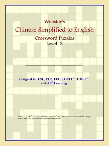 خرید و دانلود نسخه کامل کتاب Webster’s Chinese Simplified to English Crossword Puzzles: Level 2_68b871db32d82.jpeg خرید و دانلود نسخه کامل کتاب Webster’s Chinese Simplified to English Crossword Puzzles: Level 2