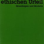 خرید و دانلود نسخه کامل کتاب Wege zum ethischen Urteil. Grundlagen und Modelle