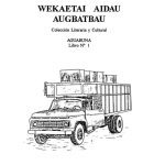 خرید و دانلود نسخه کامل کتاب Wekaetai aidau augbatbau. Vehículos