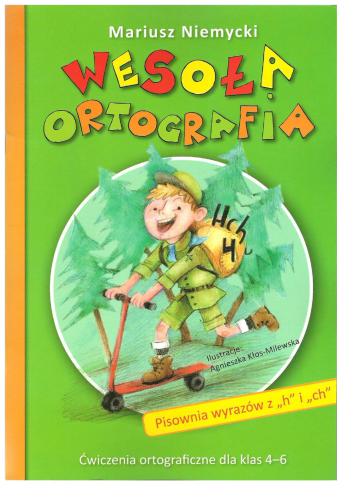 خرید و دانلود نسخه کامل کتاب Wesoła ortografia. Pisowania wyrazów z h i ch_68bbd48bea33f.jpeg خرید و دانلود نسخه کامل کتاب Wesoła ortografia. Pisowania wyrazów z h i ch