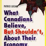 خرید و دانلود نسخه کامل کتاب What Canadians believe, but shouldn’t, about their economy : 26 Economic Myths