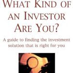 خرید و دانلود نسخه کامل کتاب What Kind of an Investor Are You?: A guide to the investment solution that is right for you