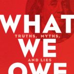 خرید و دانلود نسخه کامل کتاب What We Owe: Truth, Myths, and Lies about Public Debt