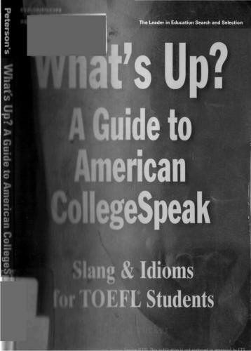 خرید و دانلود نسخه کامل کتاب What’s up? A guide to American collegespeak: slang & idioms for TOEFL students_68bfaa5463893.jpeg خرید و دانلود نسخه کامل کتاب What’s up? A guide to American collegespeak: slang & idioms for TOEFL students
