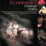 خرید و دانلود نسخه کامل کتاب When Economies Change Paths: Models of Transition in China, the Central Asian Republics, Myanmar & the Nations of Former Indochine Francaise