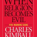خرید و دانلود نسخه کامل کتاب When Religion Becomes Evil: Five Warning Signs (Plus)