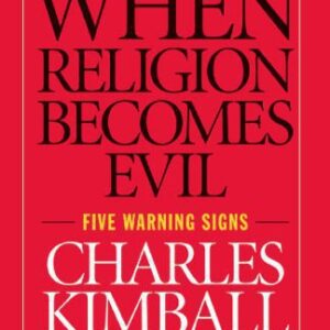 خرید و دانلود نسخه کامل کتاب When Religion Becomes Evil: Five Warning Signs (Plus)