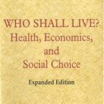 خرید و دانلود نسخه کامل کتاب Who Shall Live?: Health, Economics, and Social Choice (Economic Ideas Leading to the 21st Century , Vol 3)