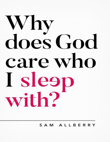 خرید و دانلود نسخه کامل کتاب Why does God care who I sleep with_68cd9e2203843.jpeg خرید و دانلود نسخه کامل کتاب Why does God care who I sleep with