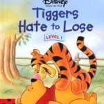 خرید و دانلود نسخه کامل کتاب Winnie the Pooh Tiggers Hate to Lose. Level 1 (Read It Yourself)