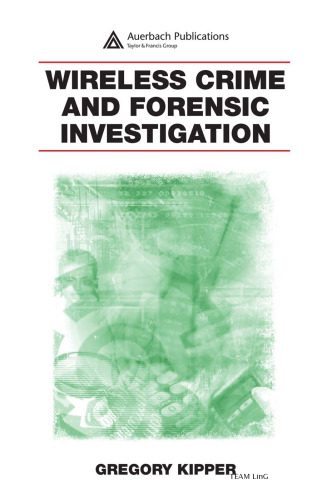 خرید و دانلود نسخه کامل کتاب Wireless Crime and Forensic Investigation_68c6938f2f77f.jpeg خرید و دانلود نسخه کامل کتاب Wireless Crime and Forensic Investigation