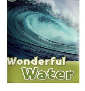 خرید و دانلود نسخه کامل کتاب Wonderful Water. Level 3