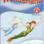 خرید و دانلود نسخه کامل کتاب Wonderland. Junior A. Activity Book