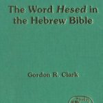 خرید و دانلود نسخه کامل کتاب Word Hesed in the Hebrew Bible (JSOT Supplement)