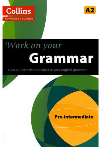 خرید و دانلود نسخه کامل کتاب Work on your Grammar – Pre-Intermediate (A2)_68c2071145236.jpeg خرید و دانلود نسخه کامل کتاب Work on your Grammar – Pre-Intermediate (A2)