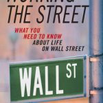 خرید و دانلود نسخه کامل کتاب Working the Street: What You Need to Know About Life on Wall Street