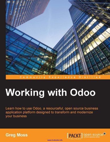 خرید و دانلود نسخه کامل کتاب Working with Odoo: Learn how to use Odoo, a resourceful, open source business application platform designed to transform and modernize your business_68cbba8ddfd50.jpeg خرید و دانلود نسخه کامل کتاب Working with Odoo: Learn how to use Odoo, a resourceful, open source business application platform designed to transform and modernize your business