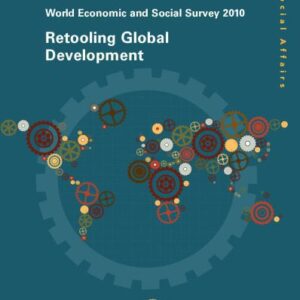 خرید و دانلود نسخه کامل کتاب World Economic and Social Survey 2010 – Retooling Global Development