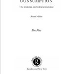 خرید و دانلود نسخه کامل کتاب World of Consumption: The Material and the Cultural Revisited (Economics As Social Theory)
