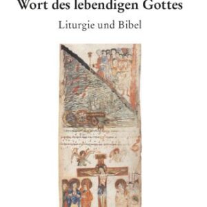 خرید و دانلود نسخه کامل کتاب Wort des lebendigen Gottes : Liturgie und Bibel