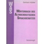 خرید و دانلود نسخه کامل کتاب Wörterbuch des Althochdeutschen Sprachschatzes