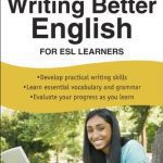 خرید و دانلود نسخه کامل کتاب Writing Better English for ESL Learners, Second Edition